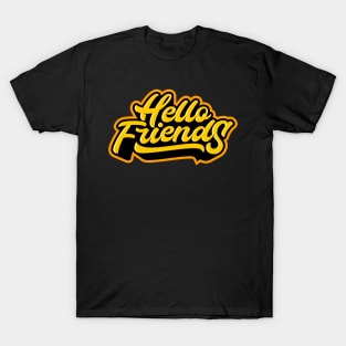 hello friend typography design T-Shirt